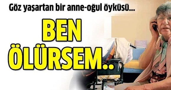 DÜN OĞLU ÖLDÜ, BUGÜNDE ANNESİ