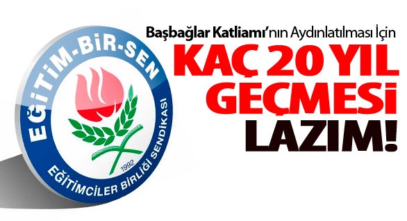 BAŞBAĞLAR KATLİAMINA SERT TEPKİ
