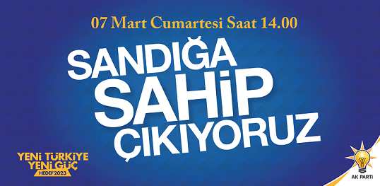 AK PARTİDE ‘SANDIĞA SAHİP ÇIKIYORUZ’ TOPLANTISI