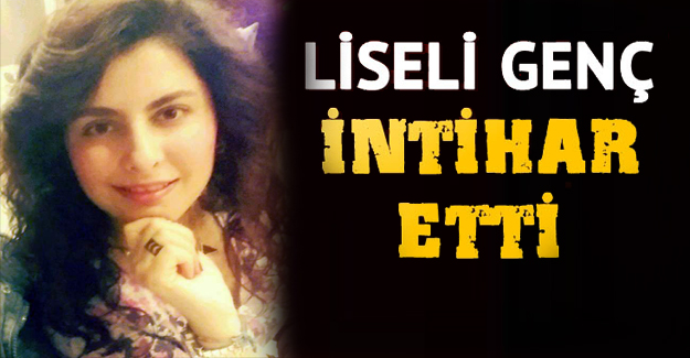LİSELİ GENÇ KIZIN ÖLÜMÜ YASA BOĞDU