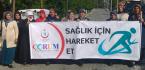 SAĞLIK İÇİN YÜRÜDÜLER