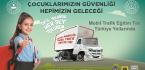 MOBİL TRAFİK EĞİTİM TIRI ÇORUM’DA